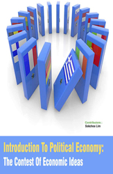 Introduction To Political Economy: The Contest Of Economic Ideas (3 Vo