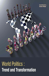 World Politics : Trend And Transformation