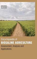 Encyclopaedia Of Biosaline Agriculture: Assessment, Analysis And Appli