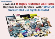 2025 Side Hustle Beginner Guides w/ Unrestricted PLR Review